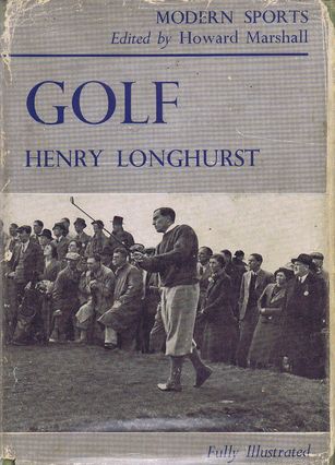 Item #117039 GOLF. Henry Longhurst