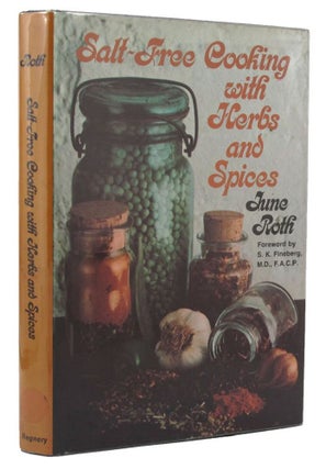 Item #117533 SALT-FREE COOKING WITH HERBS AND SPICES. June Roth