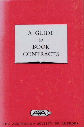 Item #117802 A GUIDE TO BOOK CONTRACTS. Australian Society of Authors.
