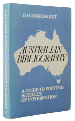 Item #117817 AUSTRALIAN BIBLIOGRAPHY. D. H. Borchardt