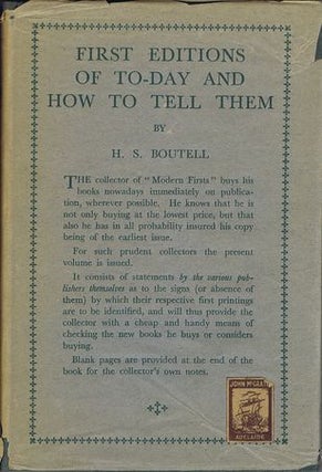 Item #117878 FIRST EDITIONS OF TO-DAY AND HOW TO TELL THEM. H. S. Boutell