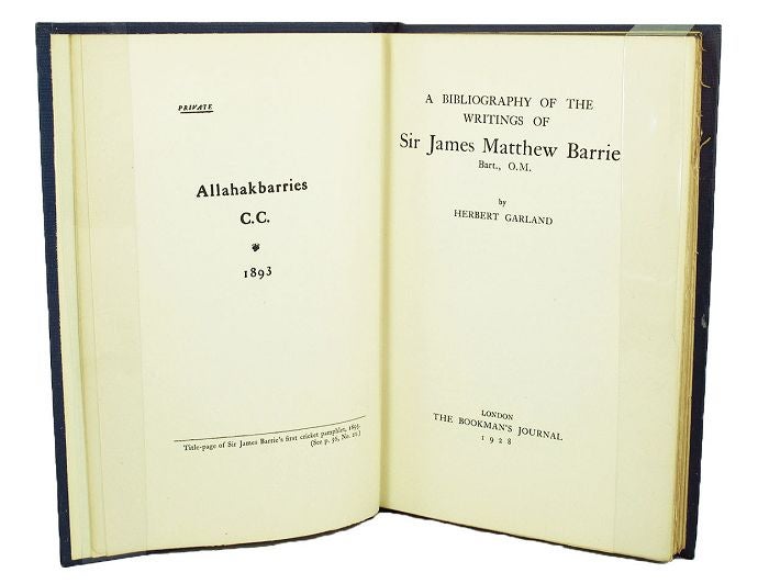 Item #118059 A BIBLIOGRAPHY OF THE WRITINGS OF SIR JAMES MATTHEW BARRIE Bart., O.M. J. M. Barrie, Herbert Garland.