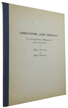 Item #119628 CHRISTOPHER JOHN BRENNAN. Christopher Brennan, Walter W. Stone, Hugh Anderson