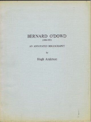 Item #119632 BERNARD O'DOWD (1866-1953). Bernard O'Dowd, Hugh Anderson