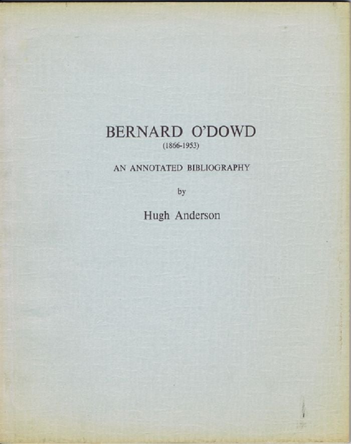 Item #119632 BERNARD O'DOWD (1866-1953). Bernard O'Dowd, Hugh Anderson.