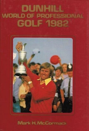 Item #119756 DUNHILL WORLD OF PROFESSIONAL GOLF 1982. Mark H. McCormack