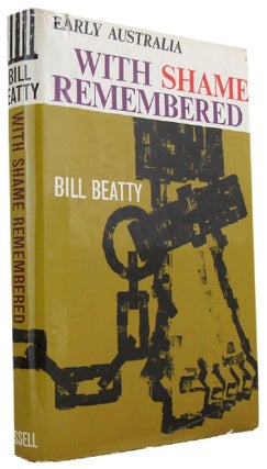 Item #120214 WITH SHAME REMEMBERED. Bill Beatty