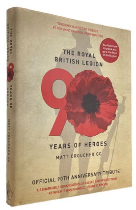 Item #120442 THE ROYAL BRITISH LEGION 90 YEARS OF HEROES. Official 90th Anniversary Tribute. Matt...