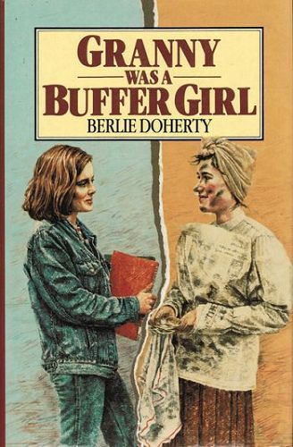 Item #120678 GRANNY WAS A BUFFER GIRL. Berlie Doherty.