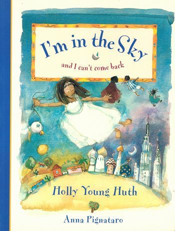 Item #120705 I'M IN THE SKY AND I CAN'T COME BACK. Holly Young Huth.