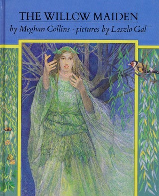 Item #121668 THE WILLOW MAIDEN. Meghan Collins