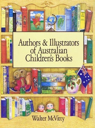 Item #121936 AUTHORS & ILLUSTRATORS OF AUSTRALIAN CHILDREN'S BOOKS. Walter McVitty