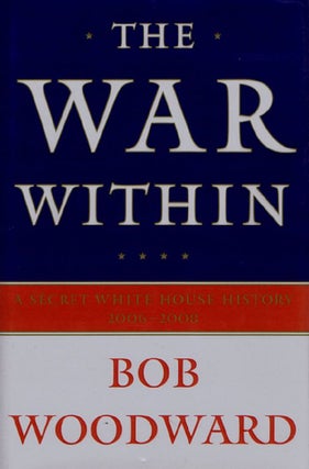 Item #122652 THE WAR WITHIN. Bob Woodward