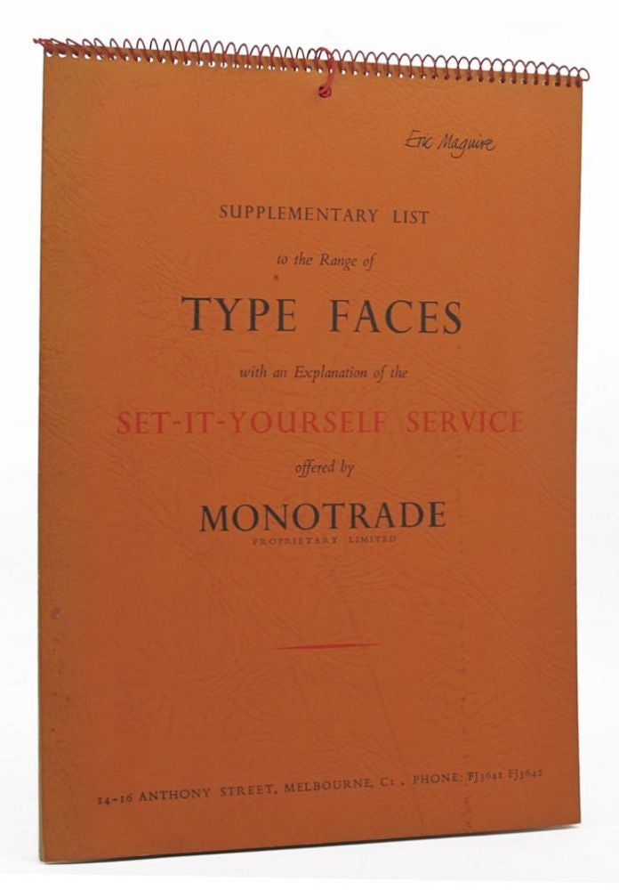 Item #124587 TYPE FACES:. Monotrade Proprietary Limited, Printer.