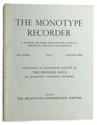Item #124674 THE MONOTYPE RECORDER. The Monotype Corporation Limited