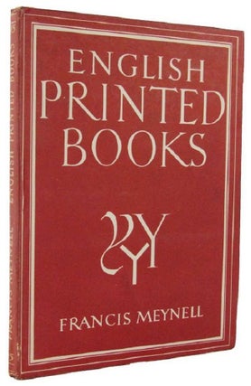 Item #124782 ENGLISH PRINTED BOOKS. Francis Meynell