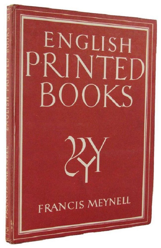 Item #124782 ENGLISH PRINTED BOOKS. Francis Meynell.