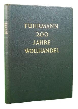 Item #125060 FUHRMANN; 200 jahre wollhandel, 1735-1935. Werner Genzmer