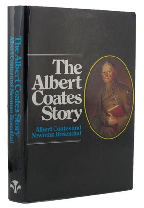 Item #125620 THE ALBERT COATES STORY. Albert Coates, Newman Rosenthal