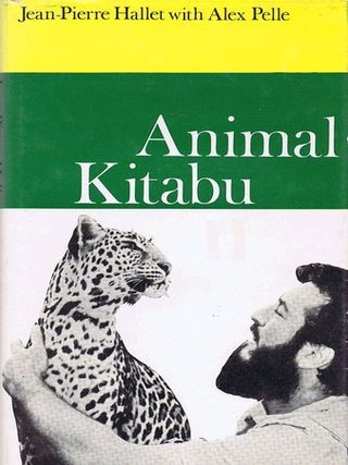 Item #125802 ANIMAL KITABU. Jean-Pierre Hallet, Alex Pelle