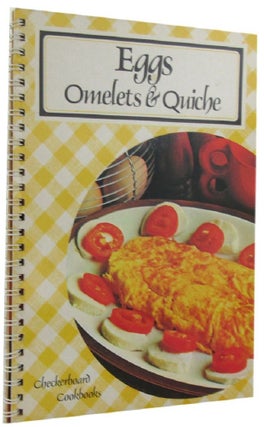 Item #125821 EGGS, OMELETS & QUICHE. Pam Rabin, Dale McAdoo