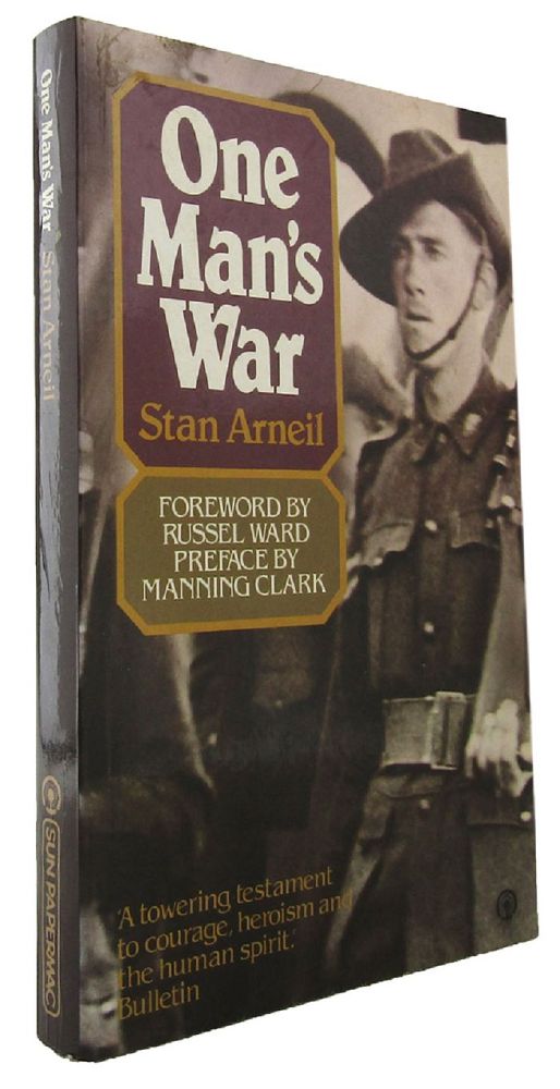 Item #125944 ONE MAN'S WAR. Stan Arneil.