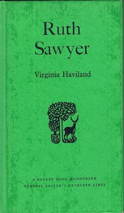Item #126223 RUTH SAWYER. Ruth Sawyer, Virginia Haviland