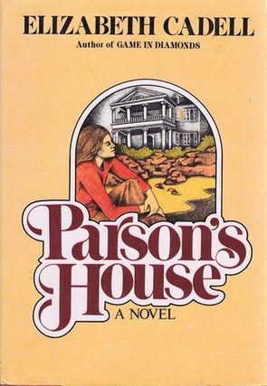 Item #126447 PARSON'S HOUSE. Elizabeth Cadell