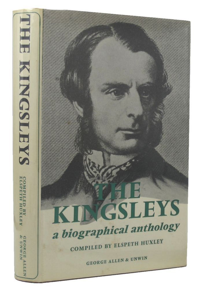 Item #126503 THE KINGSLEYS. Charles Kingsley, Henry, George, Elspeth Huxley, Compiler.