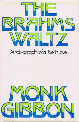 Item #126510 THE BRAHMS WALTZ. Monk Gibbon