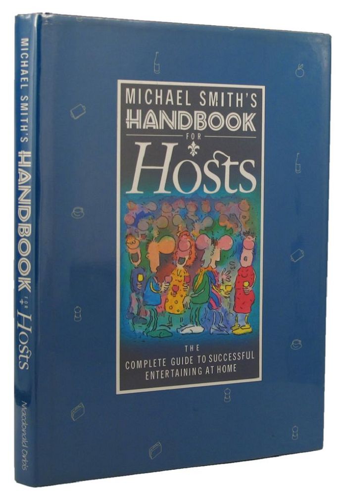 Item #126533 MICHAEL SMITH'S HANDBOOK FOR HOSTS. Michael Smith.