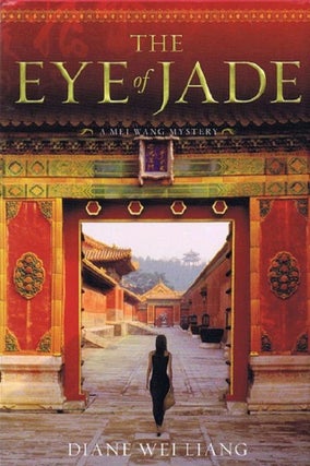 Item #127069 THE EYE OF JADE. Diane Wei Liang