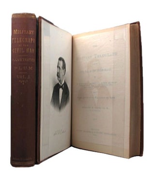 Item #127620 THE MILITARY TELEGRAPH DURING THE CIVIL WAR IN THE UNITED STATES, William R. Plum