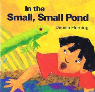 Item #127808 IN THE SMALL, SMALL POND. Denise Fleming
