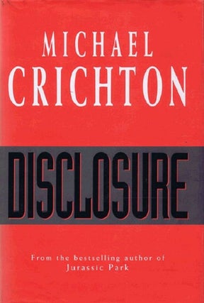 Item #127840 DISCLOSURE. Michael Crichton
