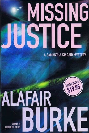 Item #127891 MISSING JUSTICE. Alafair Burke