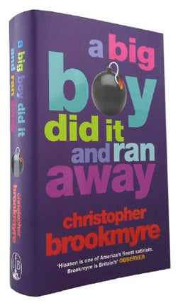 Item #127915 A BIG BOY DID IT AND RAN AWAY. Christopher Brookmyre