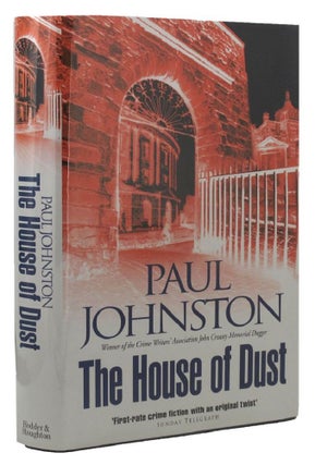 Item #127944 THE HOUSE OF DUST. Paul Johnston