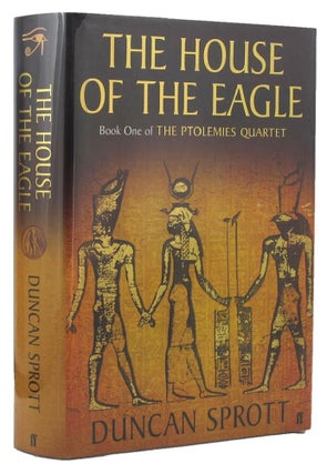 Item #128001 THE HOUSE OF THE EAGLE. Duncan Sprott