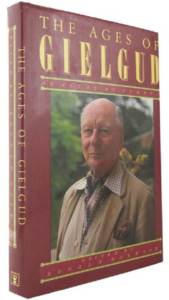 Item #128675 THE AGES OF GIELGUD: an actor at eighty. John Gielgud