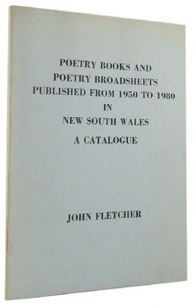 Item #129317 POETRY BOOKS AND POETRY BROADSHEETS published from 1950 to 1980 in New South Wales....