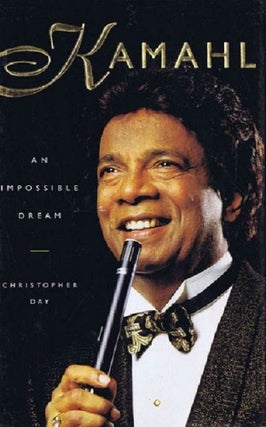 Item #129590 KAMAHL: an impossible dream. Kamahl, Christopher Day