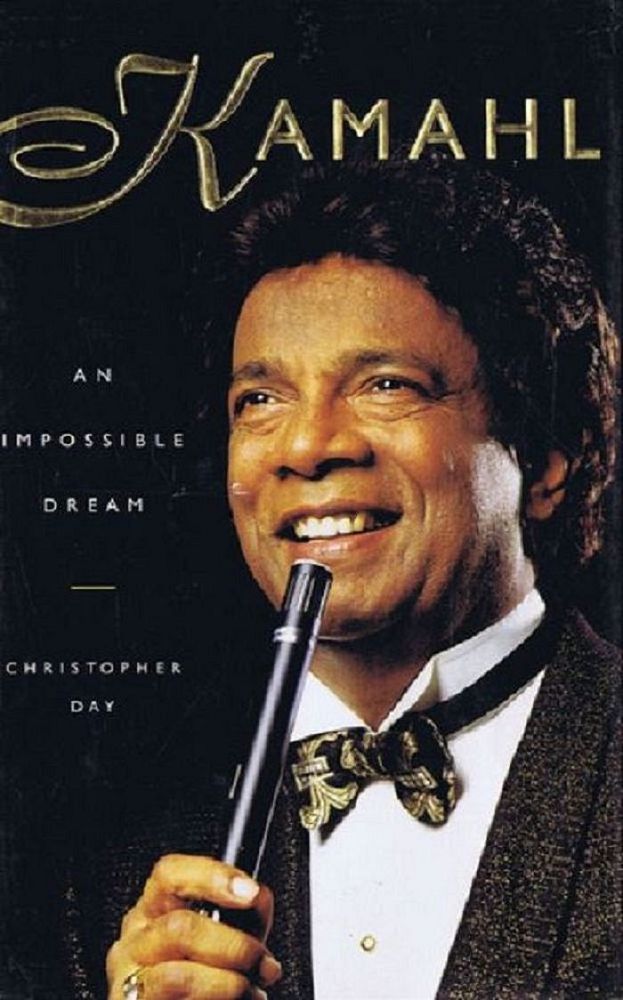 Item #129590 KAMAHL: an impossible dream. Kamahl, Christopher Day.