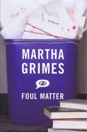 Item #130013 FOUL MATTER. Martha Grimes