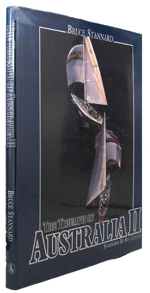 Item #130507 THE TRIUMPH OF AUSTRALIA II: The America's Cup Challenge of 1983. Bruce Stannard.