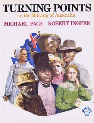 Item #130554 TURNING POINTS in the making of Australia. Robert Ingpen, Michael Page
