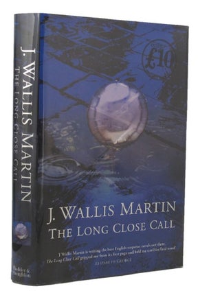 Item #131630 THE LONG CLOSE CALL. J. Wallis Martin