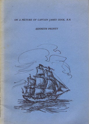 Item #131759 ON A PICTURE OF CAPTAIN JAMES COOK R.N. Kenneth Prunty