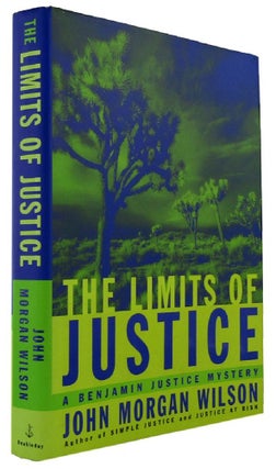 Item #131871 THE LIMITS OF JUSTICE. John Morgan Wilson