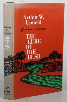 Item #131933 THE LURE OF THE BUSH. Arthur W. Upfield